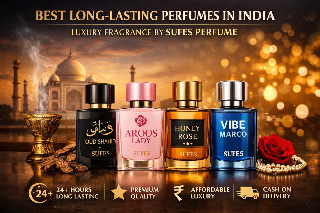Best Long-Lasting Perfumes in India – Discover Luxury Fragrance with SUFES PERFUME